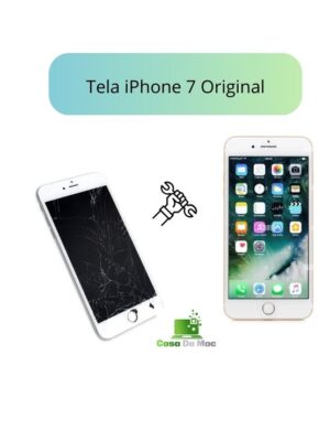 Tela iPhone 7 Original, Tela iPhone 7 Plus Original